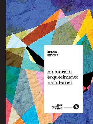 cover image of Memória e esquecimento na internet